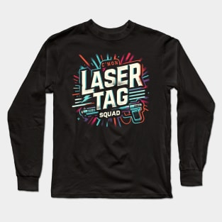 C'mon Laser Tag Squad Gun Gamer Matching Competition Novelty Long Sleeve T-Shirt